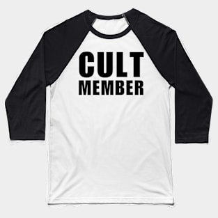 Cult Member Baseball T-Shirt